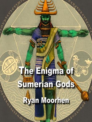 cover image of The Enigma of Sumerian Gods